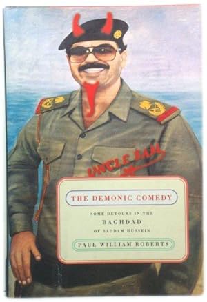 Bild des Verkufers fr The Demonic Comedy: Some Detours in the Baghdad of Saddam Hussein zum Verkauf von PsychoBabel & Skoob Books