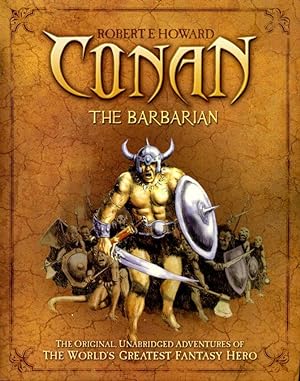 Conan the Barbarian: The Original, Unabridged Adventures