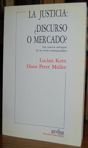 Seller image for LA JUSTICIA: DISCURSO O MERCADO?. Los nuevos enfoques de la teora contractualista for sale by Fbula Libros (Librera Jimnez-Bravo)