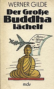 Bild des Verkufers fr Der Groe Buddha lchelt : Reisen zu Wasser u. zu Lande. [Ill.: Rolf F. Mller] zum Verkauf von Schrmann und Kiewning GbR
