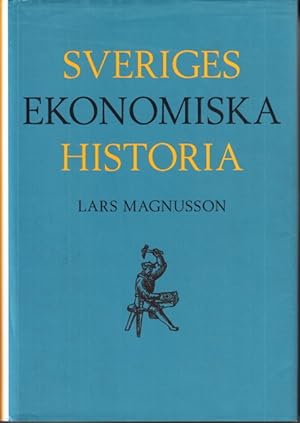Bild des Verkufers fr Sveriges ekonomiska historia. zum Verkauf von Centralantikvariatet