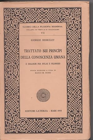 Trattato sui principi della conoscenza umana e dialoghi fra Hylas e Filonous Nuova edizione a cur...