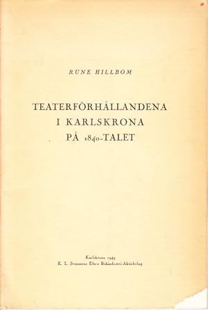 Seller image for Teaterfrhllandena i Karlskrona p 1840-talet. for sale by Centralantikvariatet