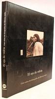 Seller image for El ojo de vidrio: Cien anos de fotografia del Mexico indio for sale by The Book Collector, Inc. ABAA, ILAB