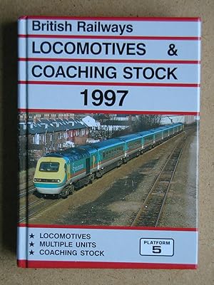 Seller image for British Railways Locomotives & Coaching Stock 1997. for sale by N. G. Lawrie Books