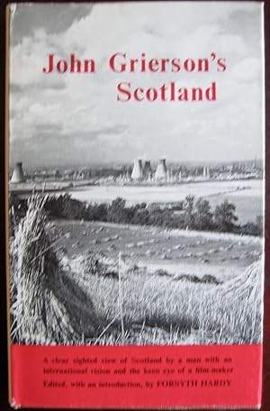 Immagine del venditore per John Grierson's Scotland: [miscellaneous writings]. Edited by Forsyth Hardy venduto da James Fergusson Books & Manuscripts