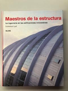 MAESTRO DE LA ESTRUCTURA - LA INGENIERIA EN LAS EDIFICACIONES INNOVADORAS