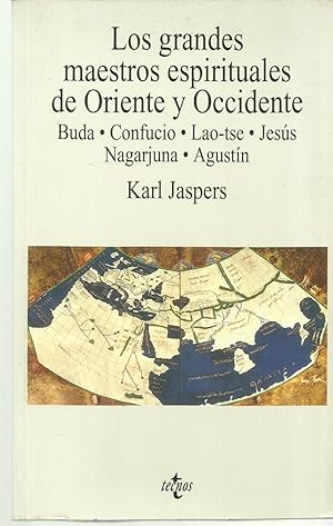 Imagen del vendedor de Los Grandes Maestros Espirituales De Oriente Y Occidente / Great Spiritual Teachers of East and West: Buda, Confucio, Lao-tse, Jesus, Nagarjuna Y Agustin (Filosofia) (Spanish Edition) a la venta por TU LIBRO DE OCASION