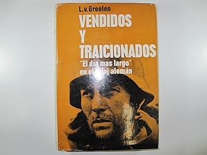 Image du vendeur pour VENDIDOS Y TRAICIONADOS: EL DIA MAS LARGO EN EL RELOJ ALEMAN mis en vente par Costa LLibreter