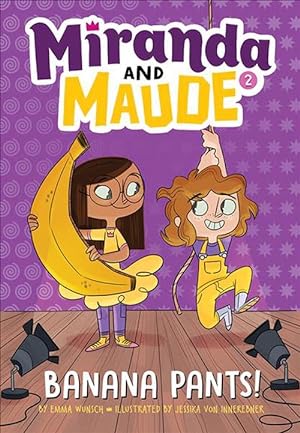 Bild des Verkufers fr Banana Pants! (Miranda and Maude #2) (Hardcover) zum Verkauf von Grand Eagle Retail