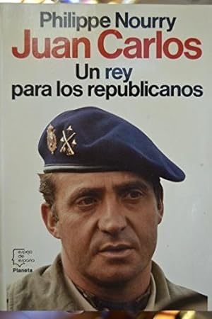 Imagen del vendedor de Juan Carlos Un Rey Para los Republicanos a la venta por Librería Lisarama