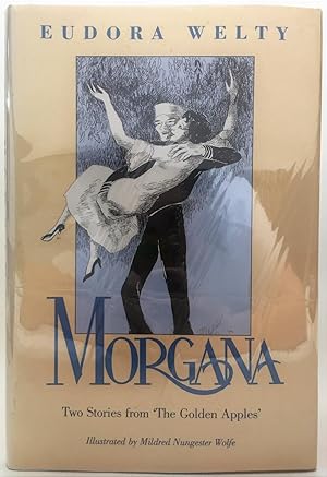 Seller image for Morgana: Two Stories from ?The Golden Apples? for sale by A Cappella Books, Inc.