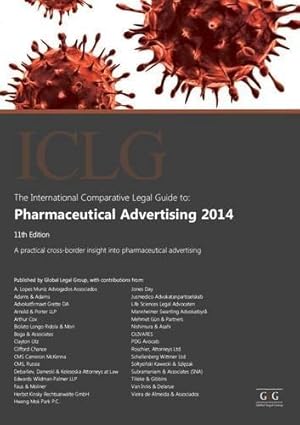 Bild des Verkufers fr The International Comparative Legal Guide to: Pharmaceutical Advertising 2014 (The International Comparative Legal Guide Series) zum Verkauf von WeBuyBooks