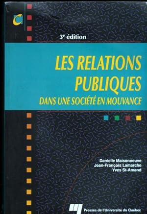 Seller image for Les relations publiques dans une socit en mouvance for sale by Livres Norrois