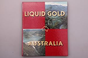 Seller image for LIQUID GOLD AUSTRALIA. for sale by INFINIBU KG