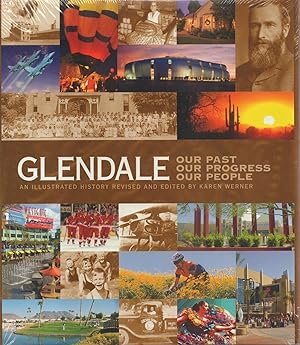 Immagine del venditore per Glendale: Our Past, Our Progress, Our People (An Illustrated History) venduto da Back of Beyond Books