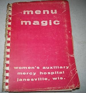 Seller image for Menu Magic: Women's Auxiliary, Mercy Hospital, Janesville, Wisconsin for sale by Easy Chair Books