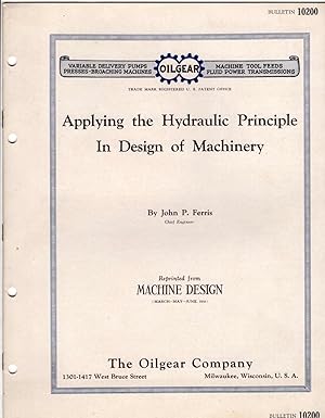 Applying the Hydraulic Principle in Design of Machinery. Bulletin 10200