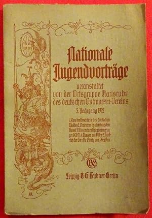 Nationale Jugendvorträge veranstaltet von der Ortsgruppe Karlsruhe des deutschen Ostmarken-Verein...