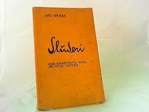 Sluderi. Een eernsthaftig Spill in veer Optög. Uraufführung 13. Februar 1930 im Schauspielhaus zu...