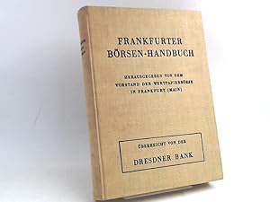 Bild des Verkufers fr Frankfurter Brsen-Handbuch. berreicht von der Dresdner Bank. zum Verkauf von Antiquariat Kelifer