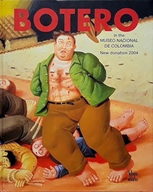 Seller image for Botero in the Museo Nacional de Colombia: New Donation, 2004 for sale by LEFT COAST BOOKS