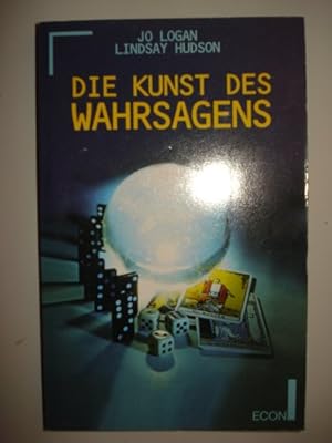 Immagine del venditore per Die Kunst des Wahrsagens. Jo Logan ; Lindsay Hodson. [Aus dem Engl. bers. von Theo Kirdorf und Hildegard Hhr] / Econ ; 26414 : ECON-Sachbuch venduto da Modernes Antiquariat an der Kyll