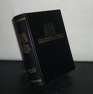 Jahrbuch für Bergbau, Energie, Mineralöl und Chemie - 77. Erscheinungsjahr, 62. Jahrgang, 1969. [...