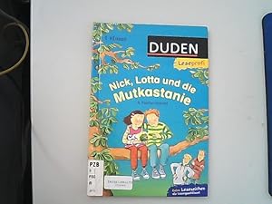 Bild des Verkufers fr Nick, Lotta und die Mutkastanie. mit Bildern von Dorothea Tust / Duden, Leseprofi. 1. Klasse zum Verkauf von Antiquariat Bookfarm