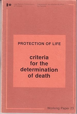 Image du vendeur pour Criteria for the Determination of Death: Protection of Life Working Paper 23 mis en vente par John Thompson