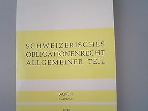 Seller image for Schweizerisches Obligationenrecht: Allgemeiner Teil ohne ausservertragliches Haftpflichtrecht. Band 1. for sale by Antiquariat Bookfarm