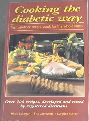 Bild des Verkufers fr Cooking the Diabetic Way: The High-Fibre Recipe Book for the Whole Family zum Verkauf von Chapter 1
