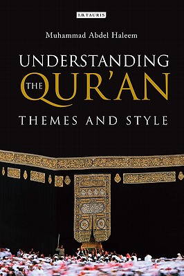 Image du vendeur pour Understanding the Qur'an: Themes and Style (Paperback or Softback) mis en vente par BargainBookStores