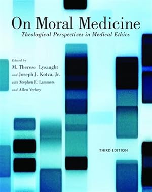 Immagine del venditore per On Moral Medicine : Theological Perspectives on Medical Ethics venduto da GreatBookPrices