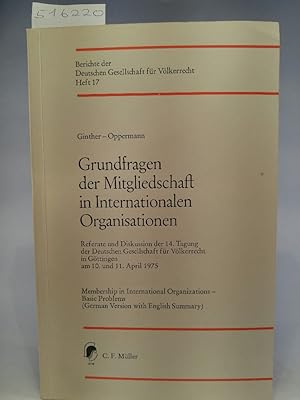 Bild des Verkufers fr Grundfragen der Mitgliedschaft in Internationalen Organisationen: Referate und Diskussion der 14. Tagung der Deutschen Gesellschaft fr Vlkerrecht in Gttingen am 10. und 11. April 1975, 2. Teil zum Verkauf von ANTIQUARIAT Franke BRUDDENBOOKS