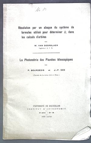 Image du vendeur pour Rsolution par un abaque du systme de formules utilis pour dterminer dans les calculs d'orbites, La Photomtrie des Plantes tlescopiques; mis en vente par books4less (Versandantiquariat Petra Gros GmbH & Co. KG)