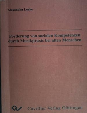 Seller image for Frderung von sozialen Kompetenzen durch Musikpraxis bei alten Menschen. for sale by books4less (Versandantiquariat Petra Gros GmbH & Co. KG)