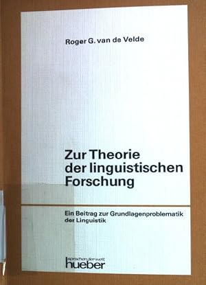 Seller image for Zur Theorie der linguistischen Forschung. for sale by books4less (Versandantiquariat Petra Gros GmbH & Co. KG)