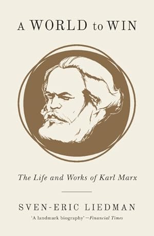 Seller image for World to Win : The Life and Works of Karl Marx for sale by GreatBookPrices