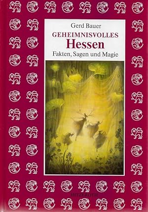Immagine del venditore per Geheimnisvolles Hessen Fakten, Sagen und Magie Ein Handbuch des Denk- und Merkwrdigen venduto da Flgel & Sohn GmbH
