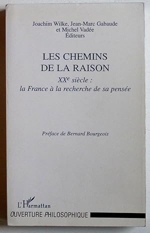 Seller image for Les chemins de la raison (XXe sicle: la France  la recherche de sa pense) for sale by Le Rayon populaire