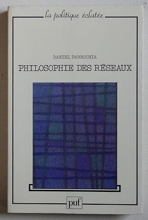 Bild des Verkufers fr Philosophie des rseaux zum Verkauf von Le Rayon populaire