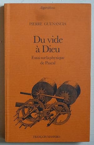 Seller image for Du vide  Dieu (Essai sur la physique de Pascal) for sale by Le Rayon populaire