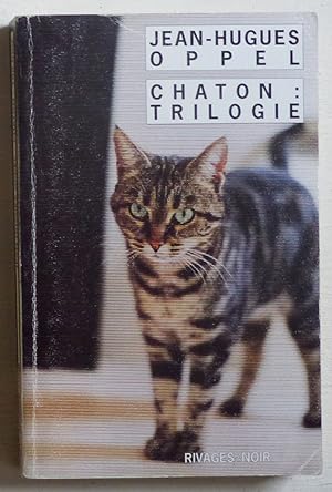 Seller image for Chaton: trilogie [exemplaire ddicac] for sale by Le Rayon populaire