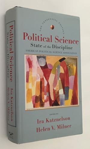 Seller image for Political science: the state of the discipline. [The Centennial Edition] for sale by Antiquariaat Clio / cliobook.nl