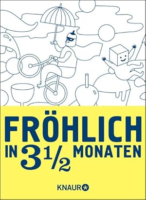 Fröhlich in 3 1/2 Monaten