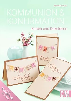 Seller image for Kommunion & Konfirmation: Karten und Dekoideen for sale by Gerald Wollermann