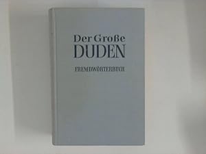 Bild des Verkufers fr Duden : Fremdwrterbuch. Der Groe Duden. Band 5. zum Verkauf von ANTIQUARIAT FRDEBUCH Inh.Michael Simon