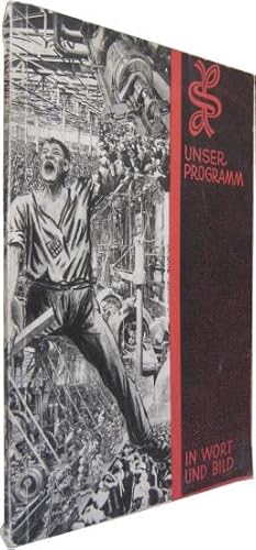 Bild des Verkufers fr Unser Programm in Wort und Bild. Das Programm der Sozialdemokratischen Partei Deutschlands (beschlossen zu Heidelberg am 18.Septbr. 1925). zum Verkauf von Rotes Antiquariat
