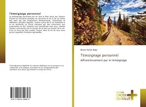 Seller image for Tmoignage personnel : Affranchissement par le tmoignage for sale by AHA-BUCH GmbH
